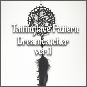 [Pattern]태팅레이스도안-Dreamcatcher(드림캐쳐)